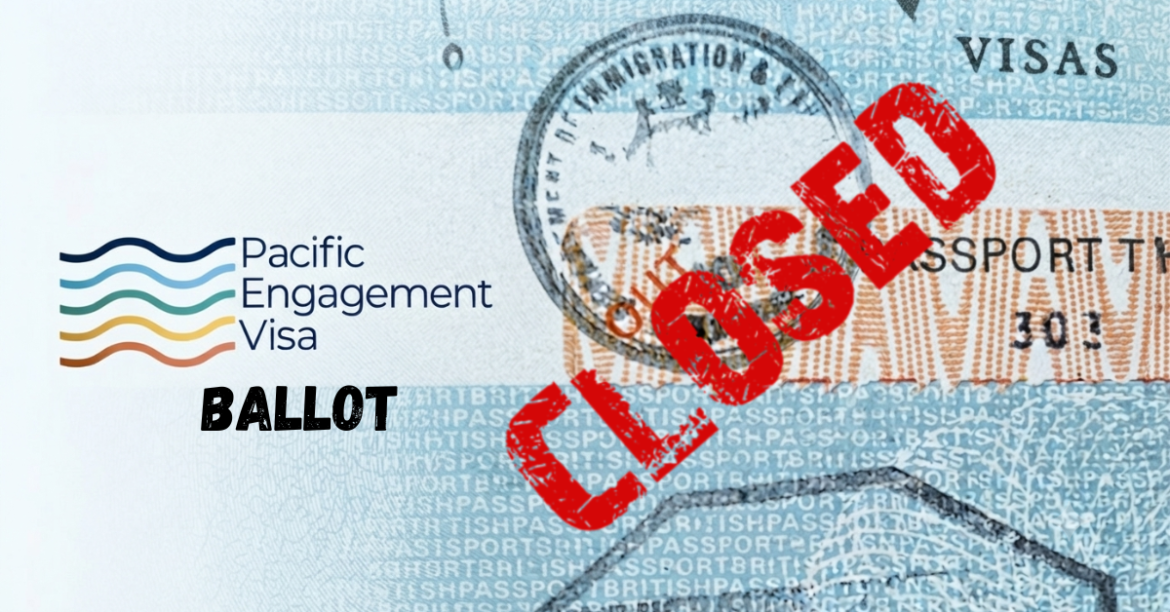 Pacific Engagement Visa 2026 Ballot Closes